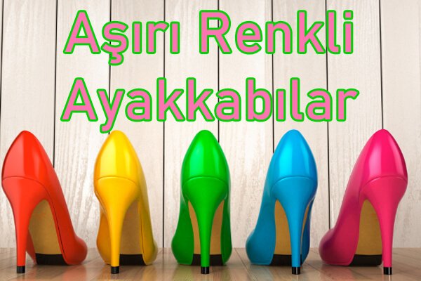 Renkli Ayakkabılar