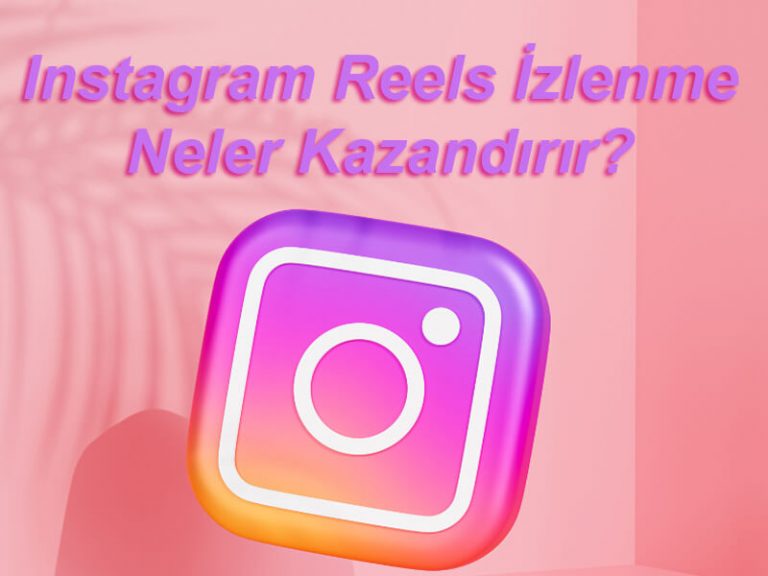 Instagram Reels İzlenme