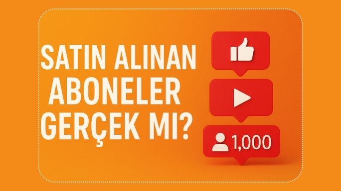 Satın Alınan Aboneler Gerçek Mi